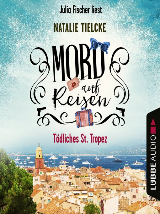 Cover image for Mord auf Reisen--Tödliches St. Tropez--Ein Fall für Claire und Andrew, Teil 1